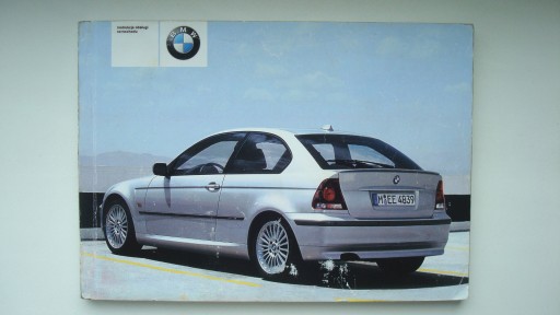 BMW 3 E46 Compact 2001-2005 Polska instrukcja obsługi 2003 rok oryginalna