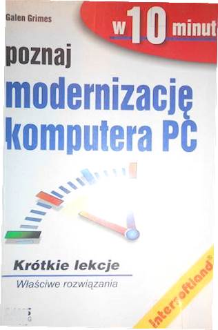poznaj modernizację komputera PC w 10 minut