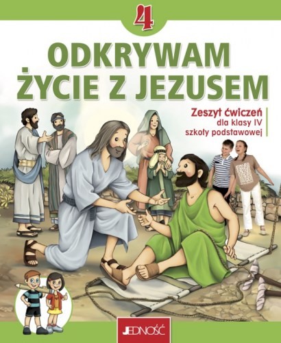 Odkrywam życie z Jezusem SP 4 Zeszyt ćwiczeń