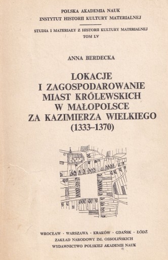 LOKACJE miast KRÓLEWSKICH w MAŁOPOLSCE 1333-70 r
