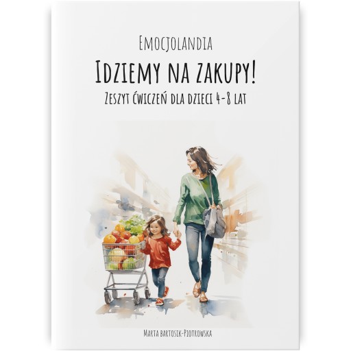 Idziemy na zakupy - zeszyt ćwiczeń 4-8 lat - A4