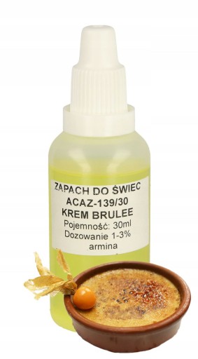 ZAPACH DO ŚWIEC PARAFINY WOSKU KREM BRULEE 30 ML