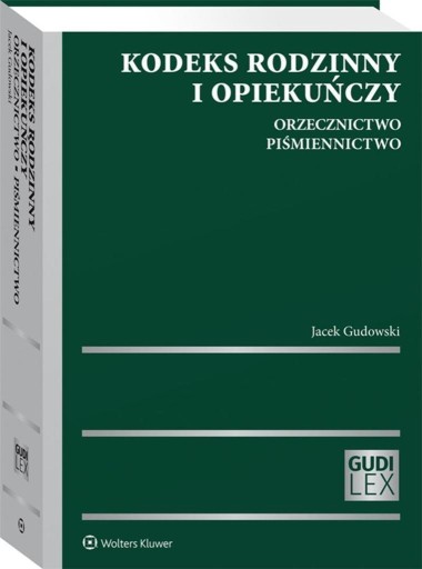 KODEKS RODZINNY I OPIEKUŃCZY. ORZECZNICTWO