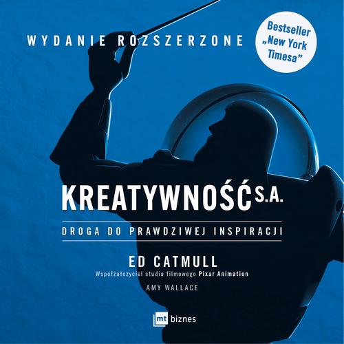 KREATYWNOŚĆ S.A. DROGA DO PRAWDZIWEJ INSPIRACJI. WYDANIE ROZSZ.. AUDIOBOOK