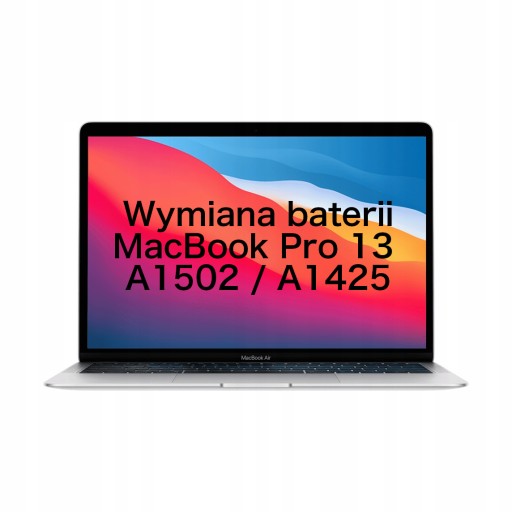 Wymiana baterii MacBook Pro 13 A1502 / A1425 Warszawa