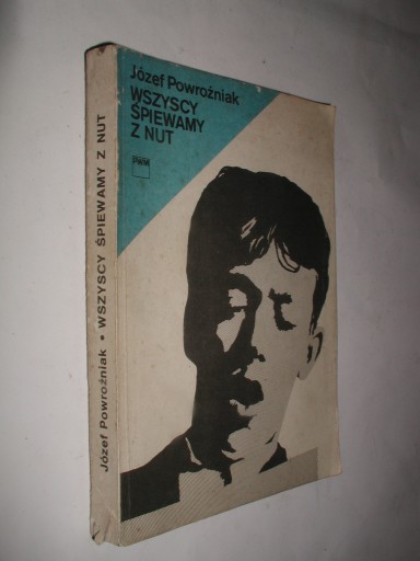 WSZYSCY SPIEWAMY Z NUT - Jozef Powrozniak (1987)