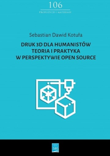 DRUK 3D DLA HUMANISTÓW KOTUŁA DAWID NOWA