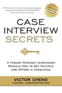 CASE INTERVIEW SECRETS VICTOR CHENG