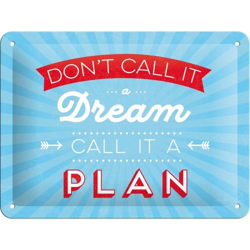 Tablica Dont Call it a Dream 15x20 metal 26195