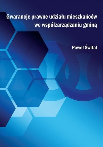 Gwarancje prawne udziału mieszkańców we współzarządzaniu gminą - Paweł Świt