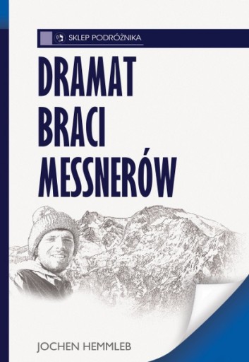 DRAMAT BRACI MESSNERÓW Sklep Podróżnika