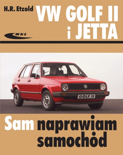 VOLKSWAGEN GOLF II VOLKSWAGEN JETTA INSTRUKCJA