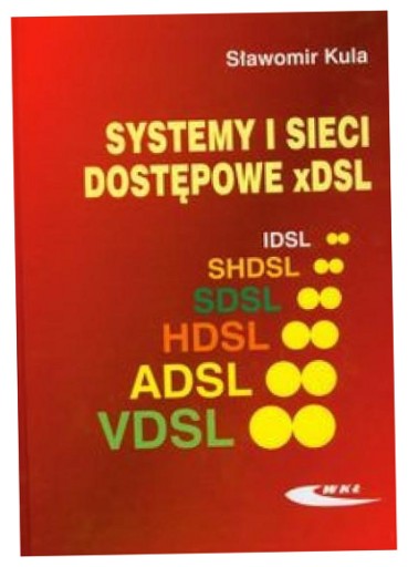 Systemy i sieci dostępowe xDSL