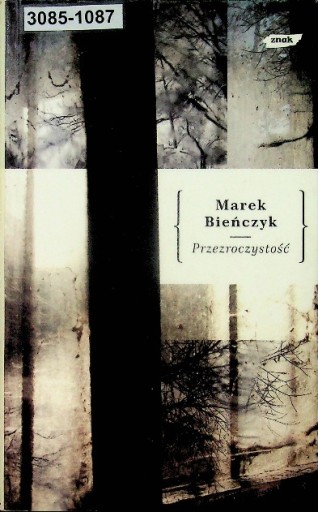 Marek Biełczyk - Przezroczystość