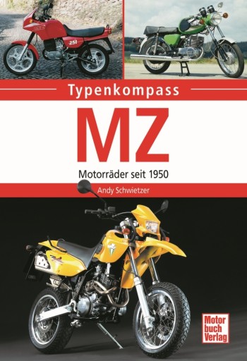 Motocykle MZ (1950-2008) mini encyklopedia / 24h