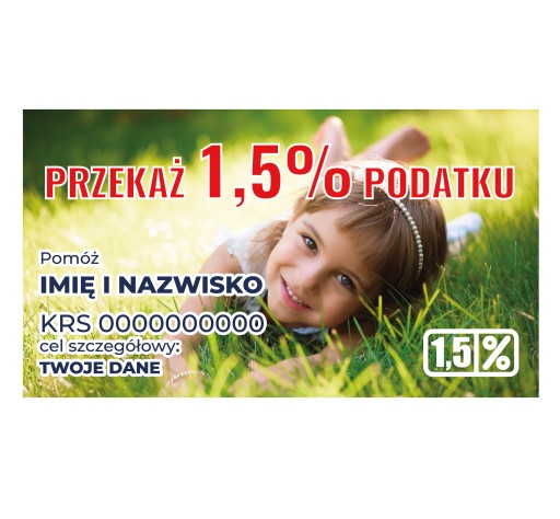 WIZYTÓWKI PRZEKAŻ 1% cel pomóż TWOJE ZDJĘCIE