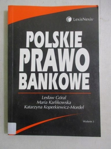 POLSKIE PRAWO BANKOWE - LESŁAW GÓRA
