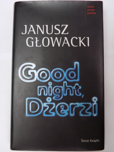 Good night, Dżerzi Janusz Głowacki