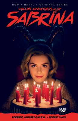 Chilling Adventures of Sabrina Roberto Aguirre-Sacasa