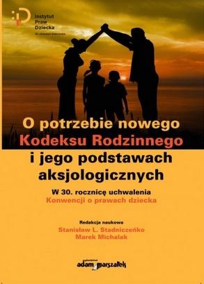 O POTRZEBIE NOWEGO KODEKSU RODZINNEGO... STANISŁAW L. STADNICZEŃKO, MAREK M