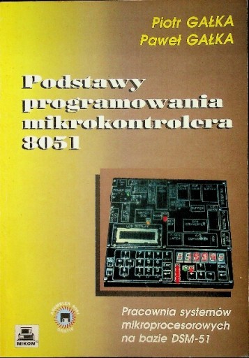 Podstawy programowania mikrokontrolera 8051