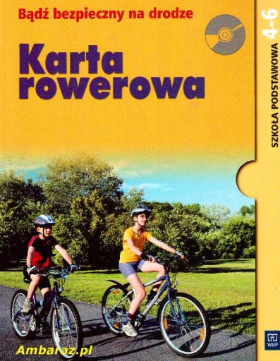 Bądź bezpieczny na drodze Karta rowerowa 4-6 +CD
