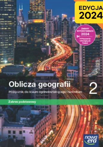 Oblicza geografii kl.2 LO Podręcznik Podst NOWA ERA Edycja 2024