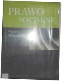 Prawo socjalne - Wojciech Muszalski