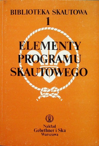 Biblioteka skautowa Tom 1 Elementy programu