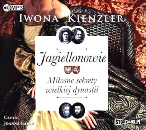 JAGIELLONOWIE MIŁOSNE SEKRETY WIELKIEJ DYNASTII CD