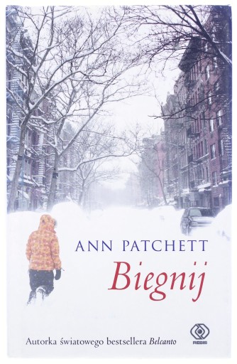 BIEGNIJ - ANN PATCHETT 2008