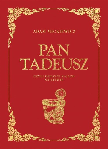 PAN TADEUSZ, ADAM MICKIEWICZ
