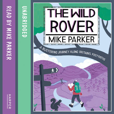 Wild Rover: A Blistering Journey Along Britainas F