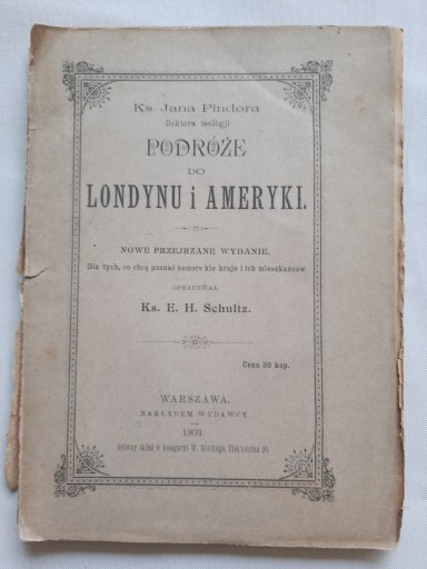 Jan Pindor PODRÓŻE DO LONDYNU I AMERYKI 1903