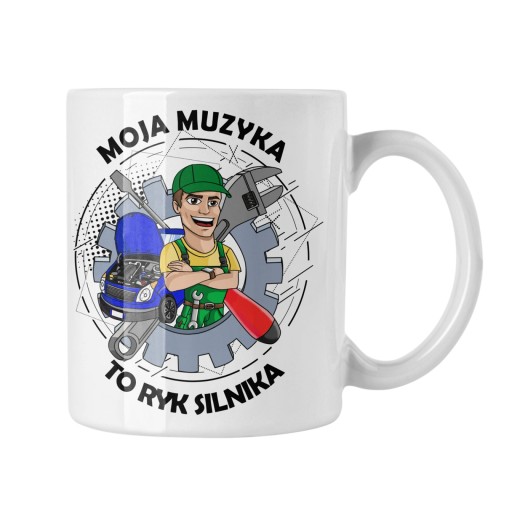 KUBEK DLA MECHANIKA MOJA MUZYKA TO RYK SILNIKA