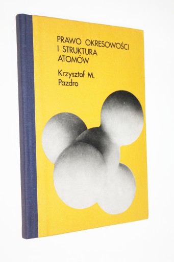PRAWO OKRESOWOŚCI I STRUKTURA ATOMÓW PAZDRO