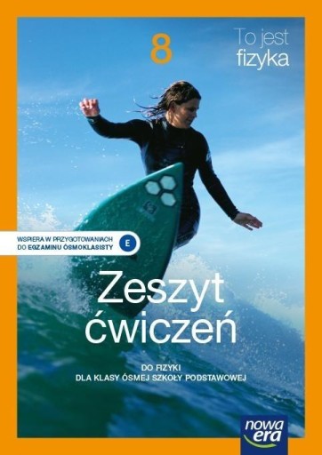 TO JEST FIZYKA - Fizyka SP8, ćwiczenia NOWA ERA