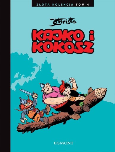 Kajko i Kokosz Złota Kolekcja Tom 4 Janusz Christa