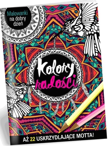 Malowanki relaksujące Kolory Radości na dzień dobr