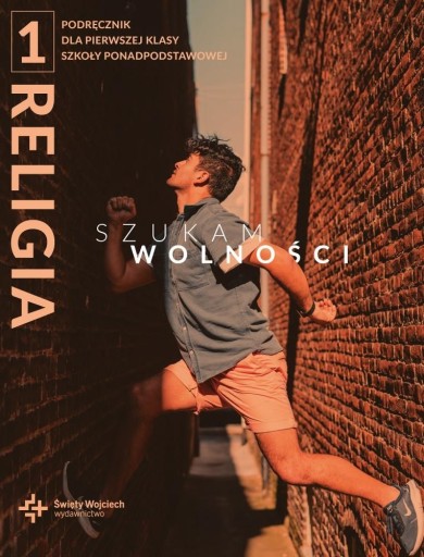 Religia 1 Szukam wolności Podręcznik