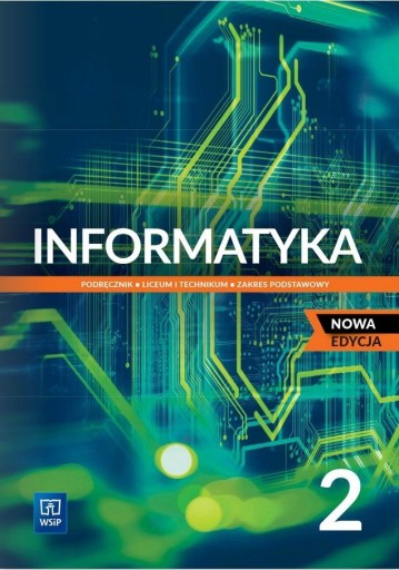 INFORMATYKA 2 PODRĘCZNIK ZAKRES PODSTAWOWY WSIP