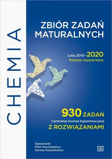 Chemia Zbiór Zadań Maturalnych CKE 2010-2020 Pazdro Kosztołowicz Matura HIT