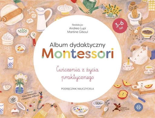 ALBUM DYDKTYCZNY MONTESSORI ĆWICZENIA 3-6 LAT
