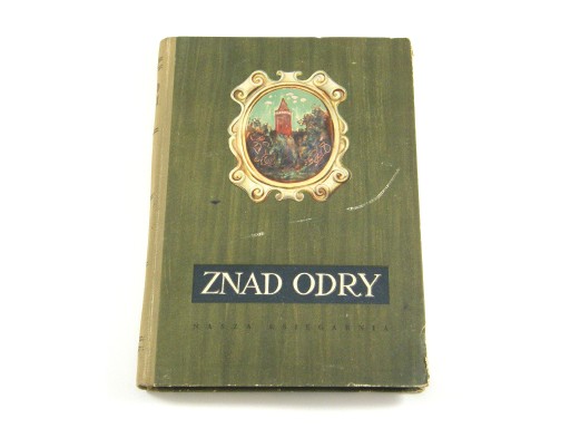 Znad Odry. Opowiadania i wiersze (1956)