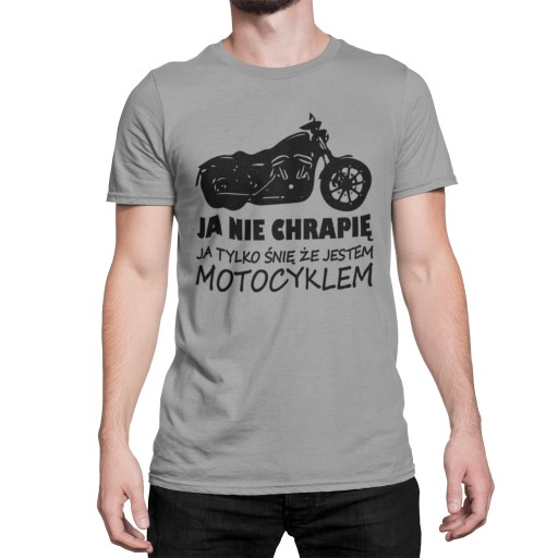 Motocykl Ja Nie Chrapie Koszulka smieszna Tshirt funny Polska Poland motocyklist 