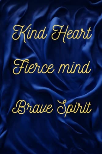 NICOLAS, DAVID Kind Heart Fierce mind Brave Spirit: Motivational ...