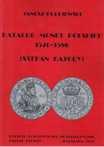 Janusz Kurpiewski Katalog Monet Batory