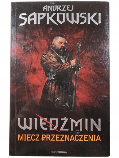 Zdjęcie egzemplarza: Miecz Przeznaczenia / Wiedźmin / Gra / Andrzej Sapkowski
