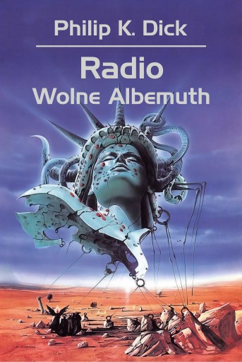 Radio Wolne Albemuth. Wydawnictwo Rebis