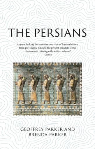 The Persians: Lost Civilizations BRENDA PARKER
